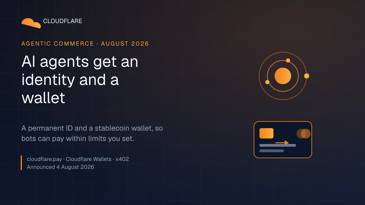 Cloudflare Gives AI Agents an Identity and a Wallet